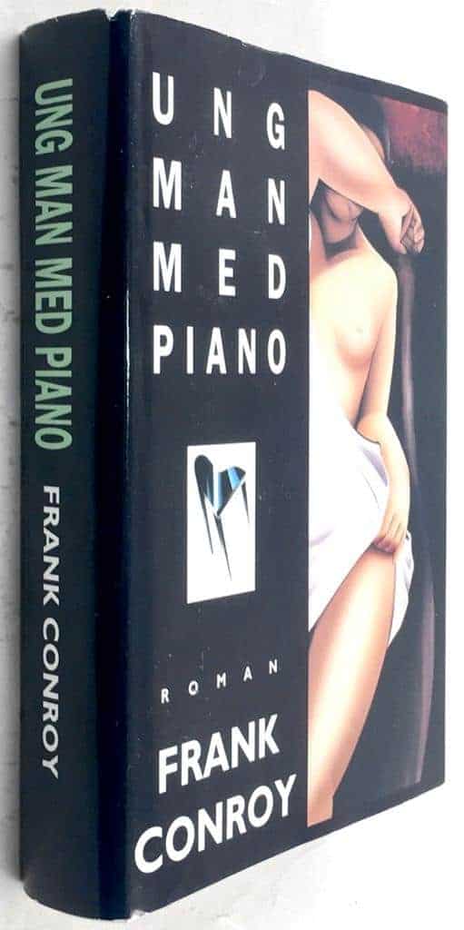 Conroy, Frank ; Bergdahl, Ingela : Ung man med piano