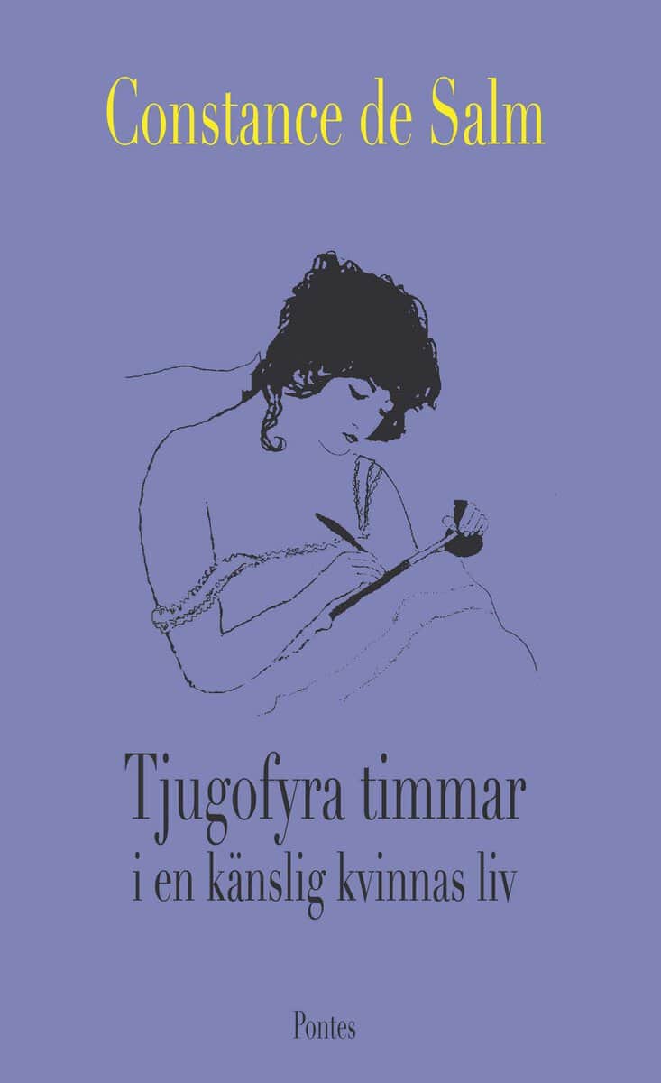 Constance de Salm : Tjugofyra timmar i en känslig kvinnas liv