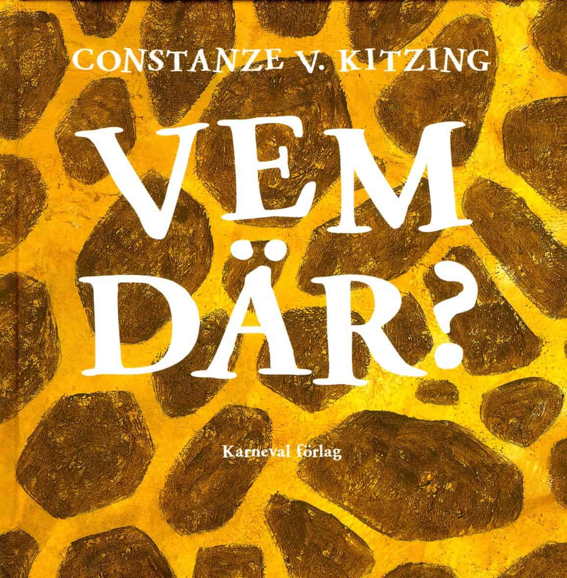 Constanze V. Kitzing : Vem där?