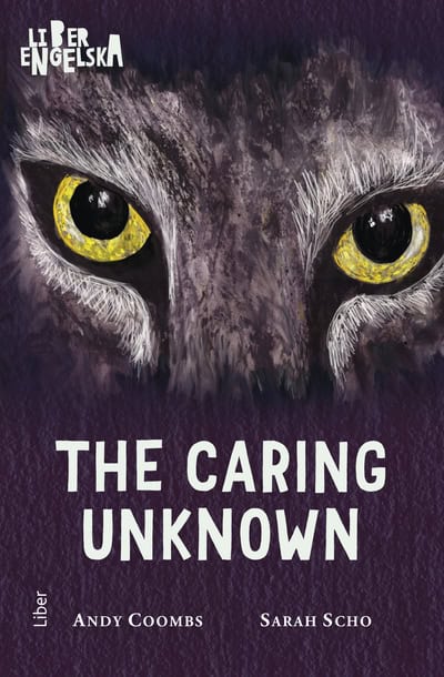 Coombs, Andy ; Scho, Sarah : The Caring Unknown