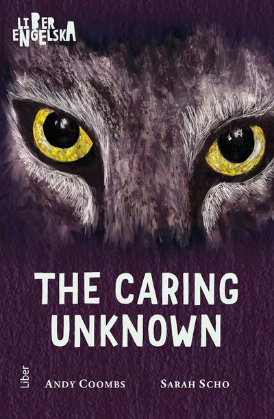 Coombs, Andy ; Scho, Sarah : The Caring Unknown
