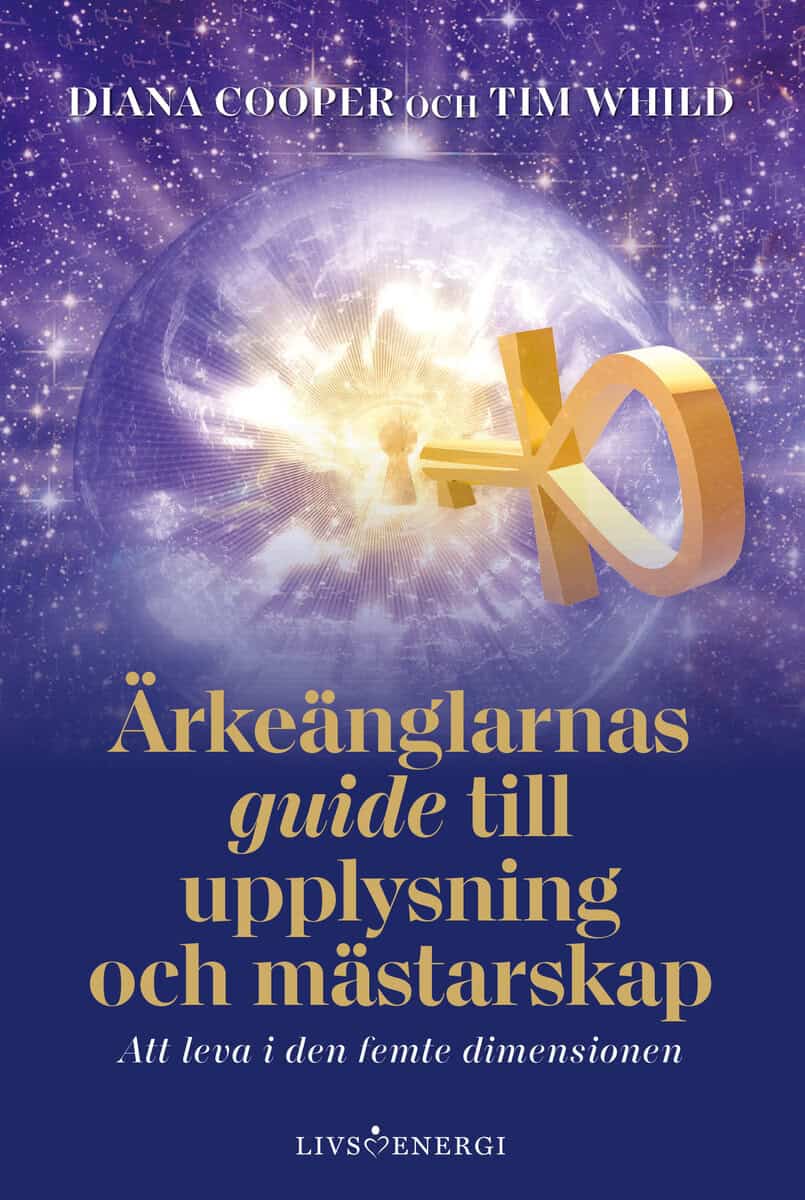 Cooper, Diana ; Whild, Tim : Ärkeänglarnas guide till upplysning och mästarskap : att leva i den femte dimensionen