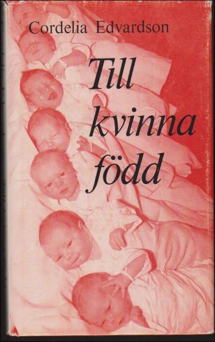 Cordelia Edvardsson : Till kvinna född