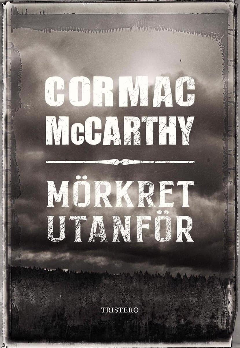 Cormac McCarthy : Mörkret utanför