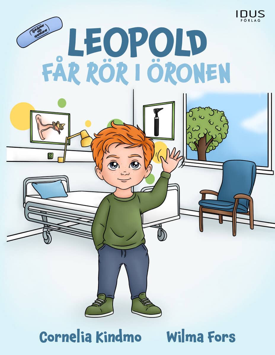 Cornelia Kindmo : Leopold får rör i öronen