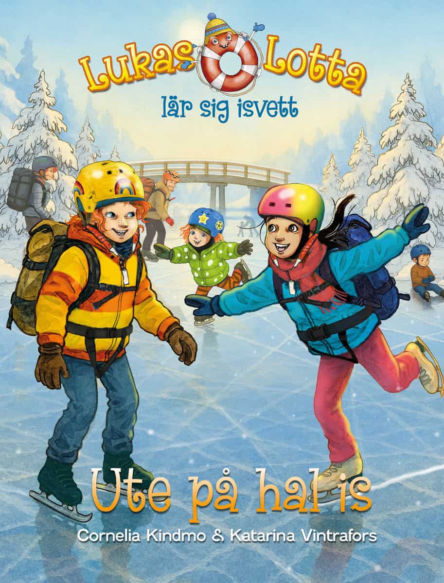 Cornelia Kindmo : Lukas och Lotta lär sig isvett. Ute på hal is