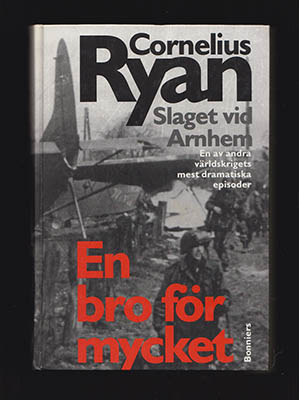 Cornelius Ryan : En bro för mycket