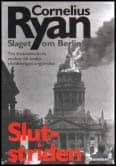 Cornelius Ryan : Slutstriden