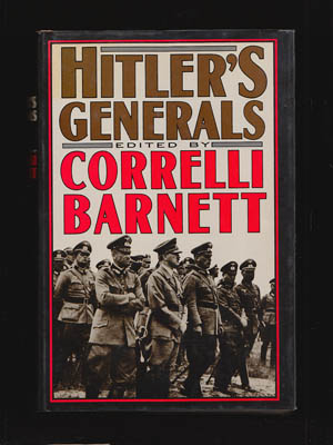 Correlli Barnett : Hitler's Generals