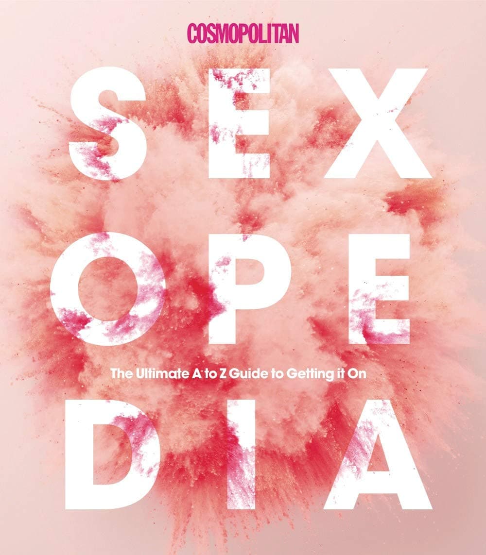 Cosmopolitan : Cosmopolitan Sexopedia