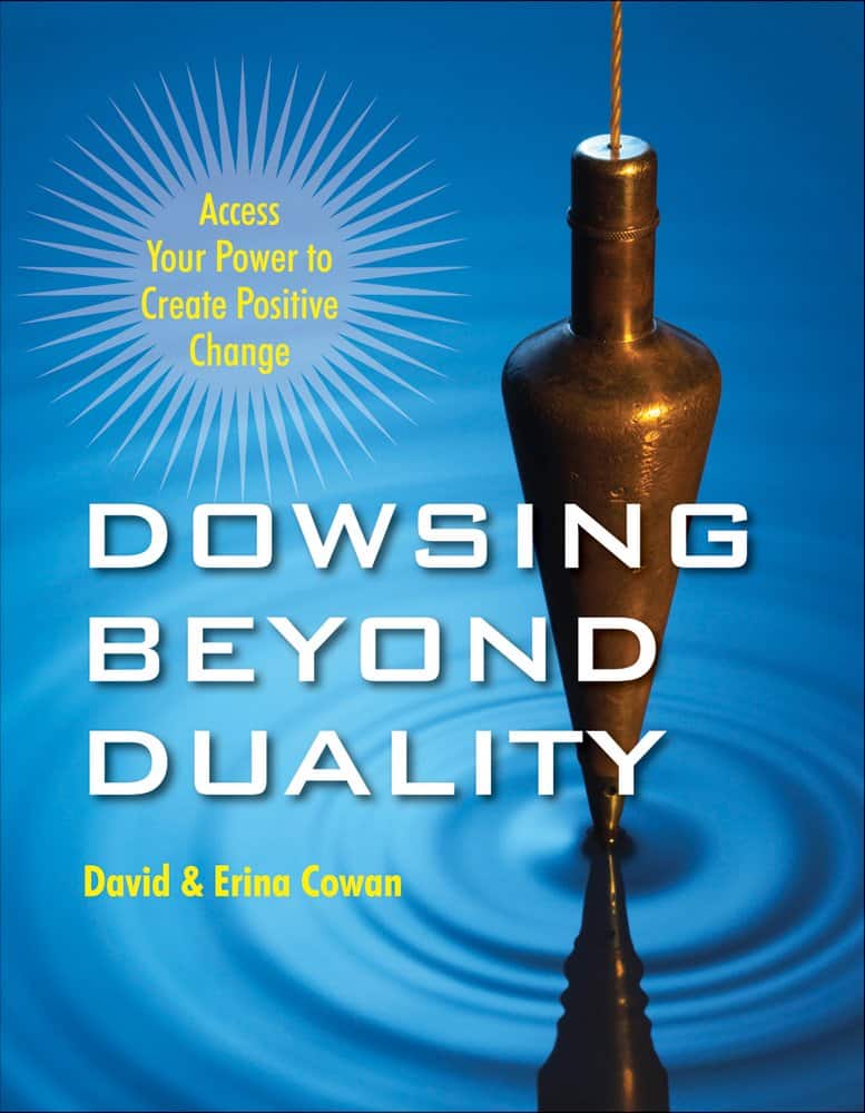 Cowan, David Ian ; Cowan, Erina : Dowsing Beyond Duality