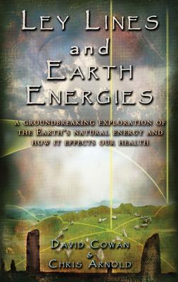 Cowan David & Silk Anne : Ley Lines And Earth Energies