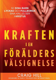 Craig Hill : Kraften i en förälders välsignelse