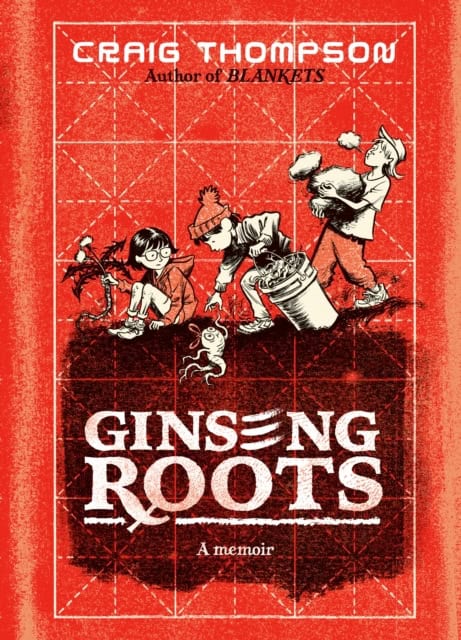 Craig Thompson : Ginseng roots