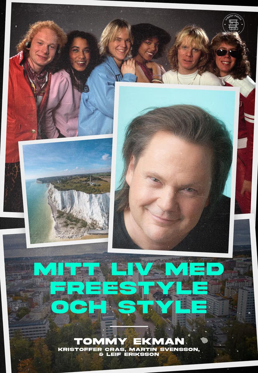 Cras, Kristoffer ; Svensson, Martin ; Eriksson, Leif ; Ekman, Tommy : Mitt liv med Freestyle och Style