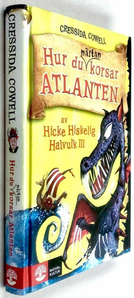 Cressida Cowell : Hur du nästan korsar Atlanten - Hicke Hiskelig Halvulk III - Bok 6
