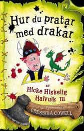 Cressida Cowell : Hur du pratar med drakar