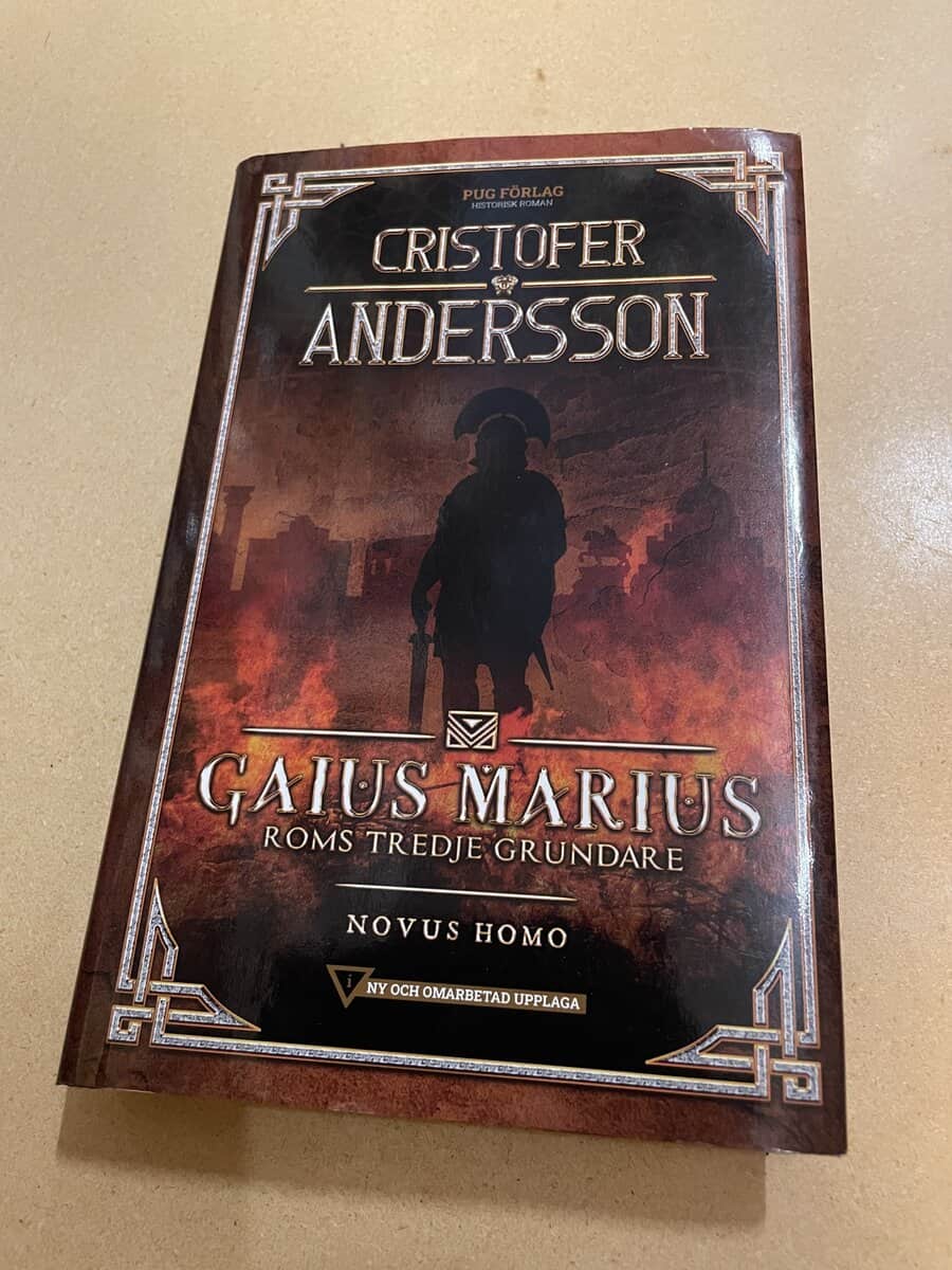 Cristofer Andersson : Gaius Marius Roms tredje grundare - Novus Homo