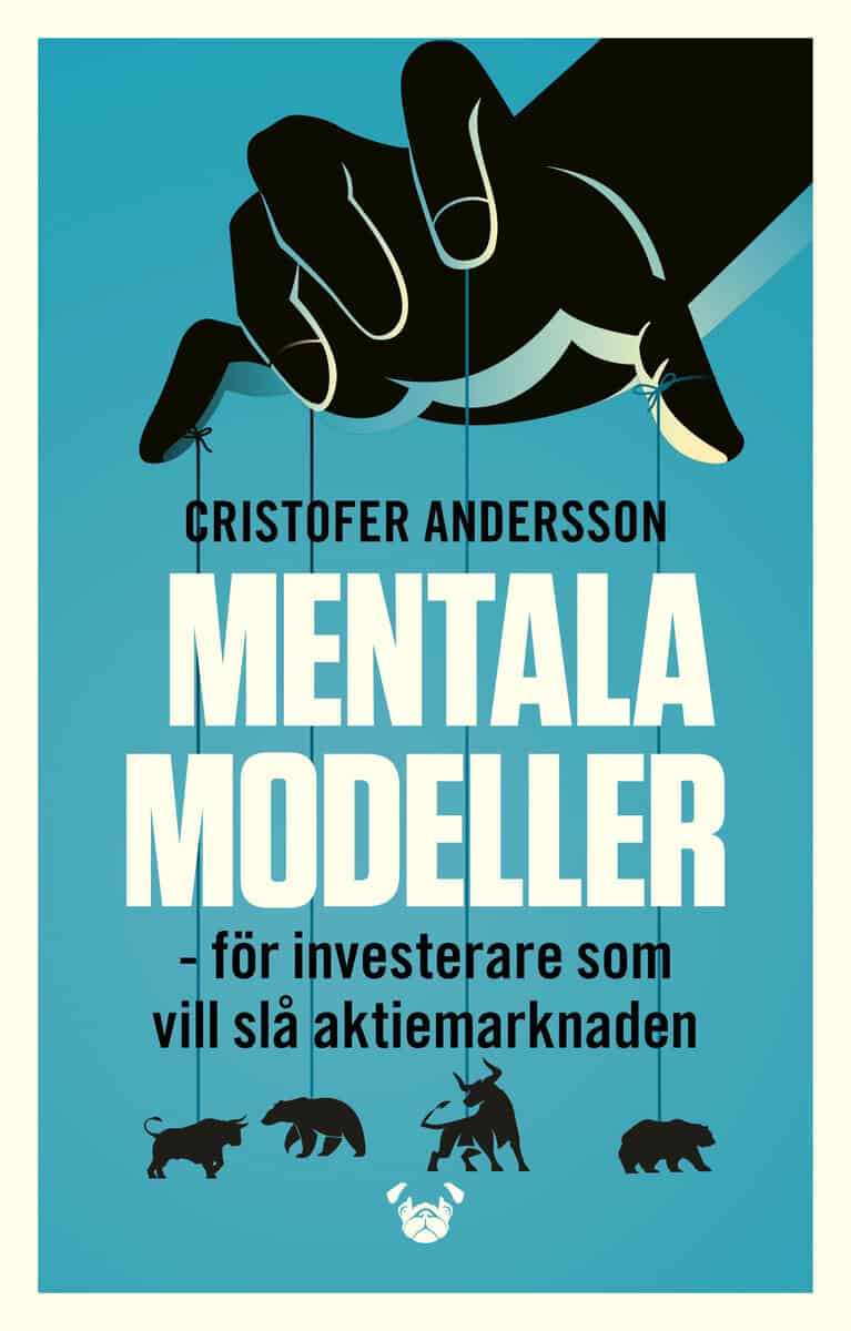 Cristofer Andersson : Mentala modeller : för investerare som vill slå aktiemarknaden