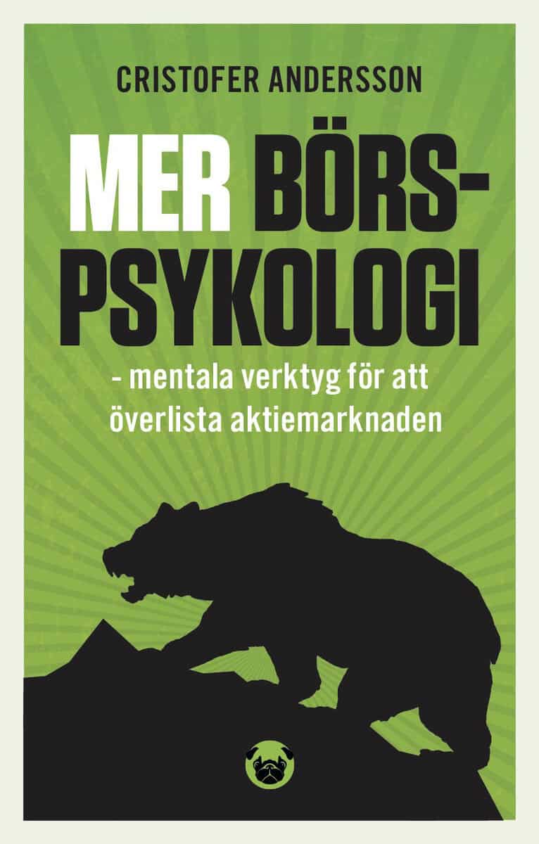Cristofer Andersson : Mer börspsykologi : mentala verktyg för att överlista aktiemarknaden