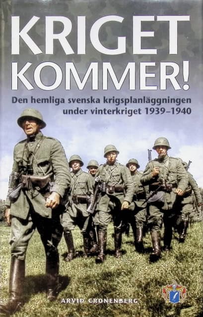 Cronenberg Arvid : Kriget kommer!