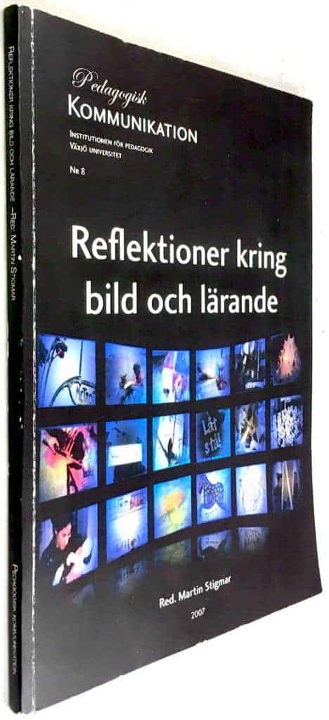 Cronquist, Eva ; Stigmar, Martin : Reflektioner kring bild och lärande