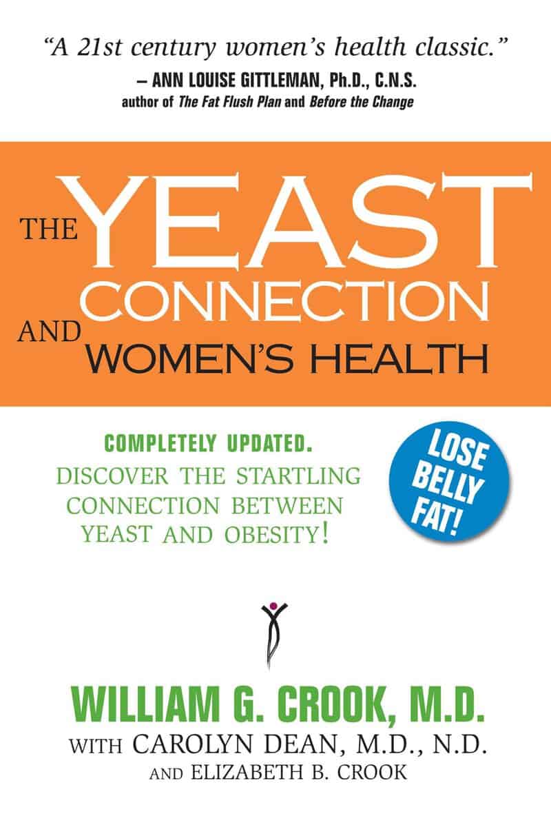 Crook William G & Dean Carolyn & Crook Elizabeth B : Yeast Connection And Women's Health (Formerly Yeast Connection And The Woman)