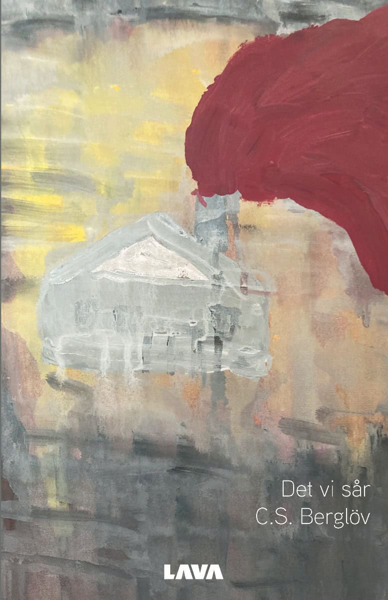C.S Berglöv : Det vi sår
