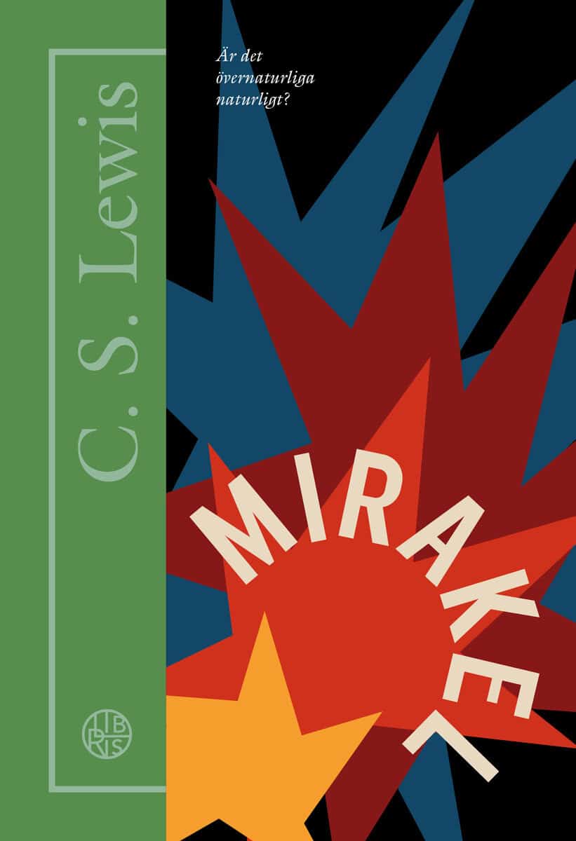 C.S. Lewis : Mirakel