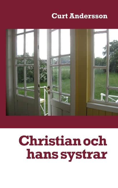 Curt Andersson : Christian och hans systrar