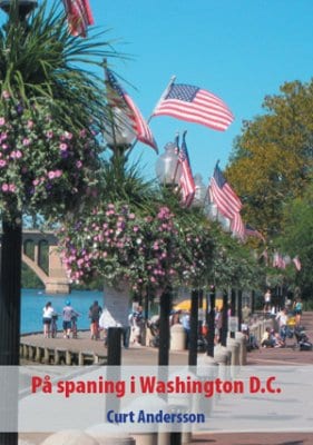 Curt Andersson : På spaning i Washington D.C.