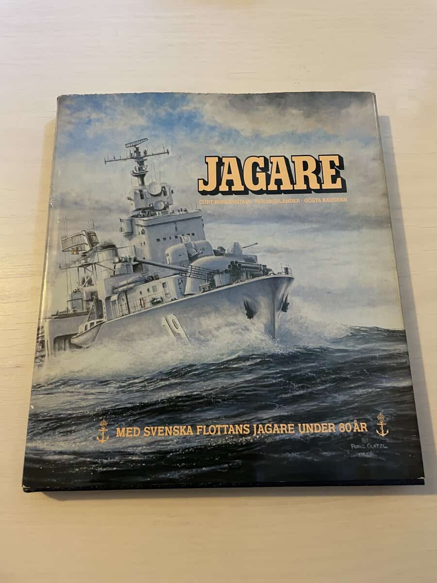 Curt Borgenstam : Jagare med Svenska flottans jagare under 80 år