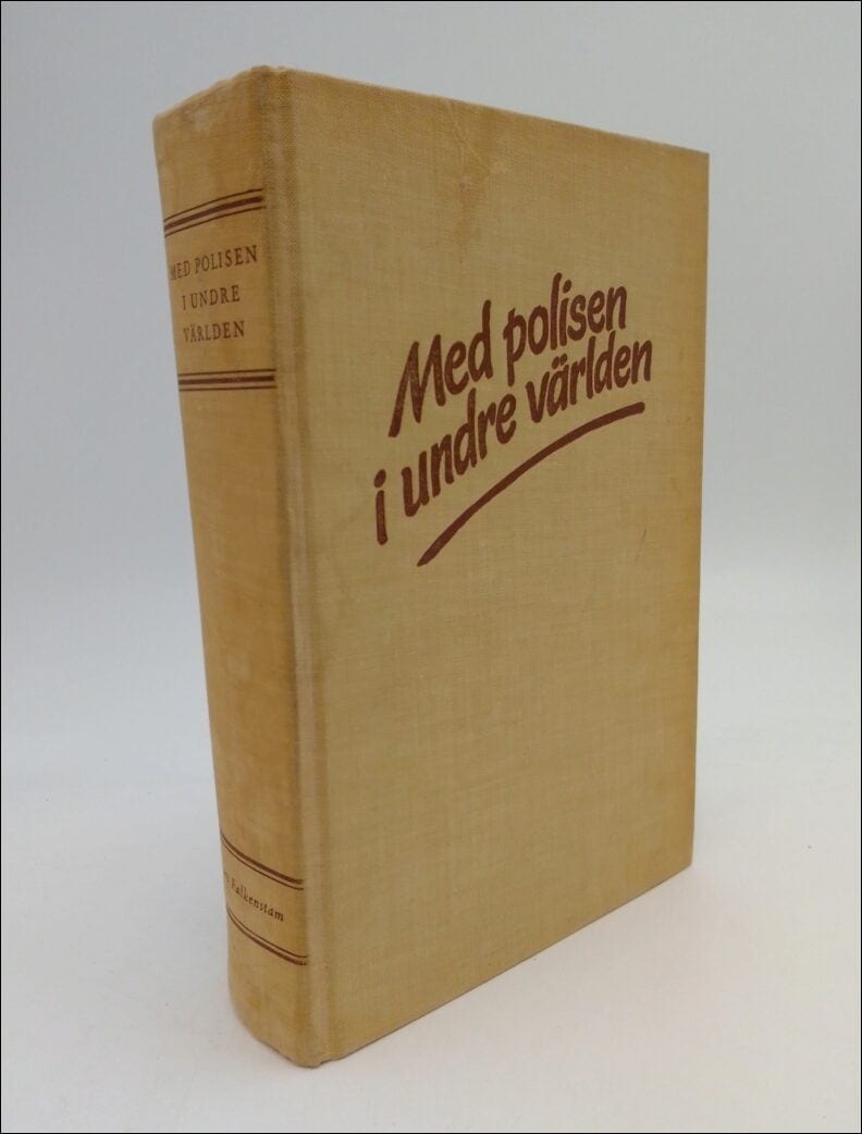 Curt Falkenstam : Med Polisen i undre världen I-II