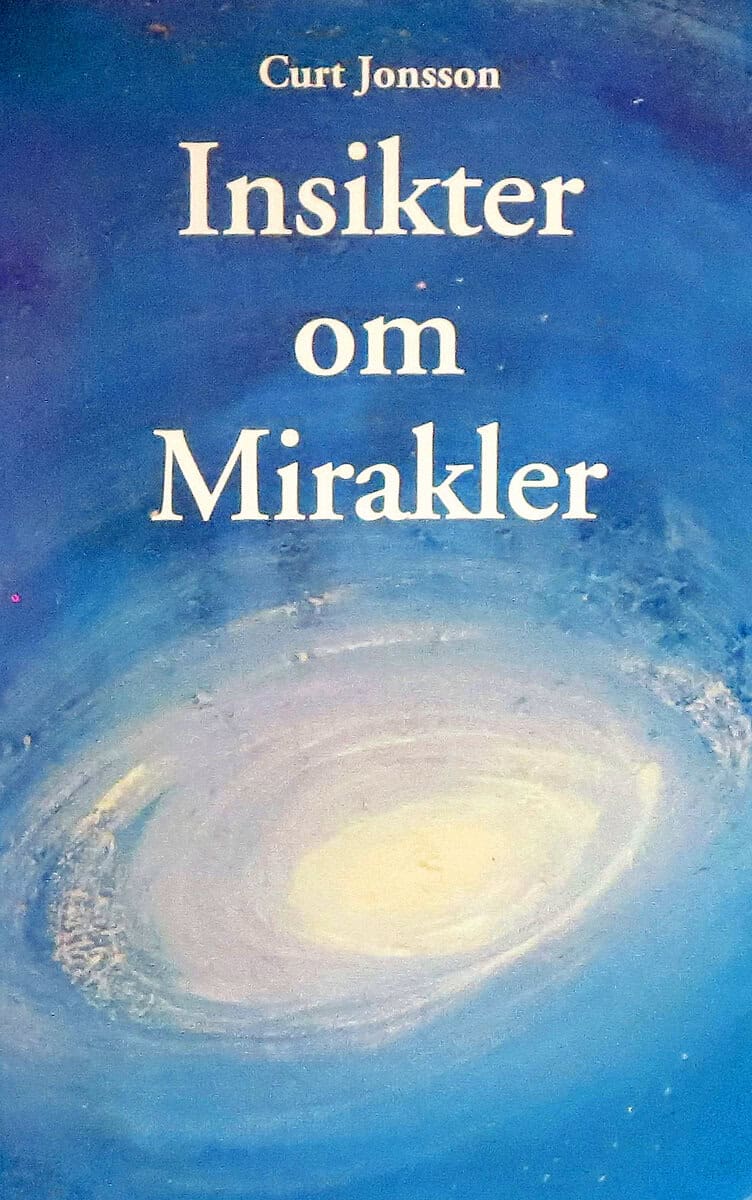 Curt Jonsson : Insikter om mirakler