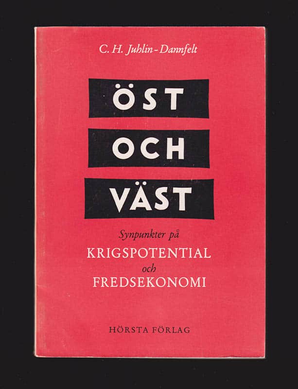 Curt Juhlin-Dannfelt : Öst och väst