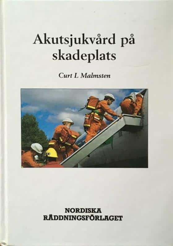 Curt L. Malmsten : Akutsjukvård på skadeplats