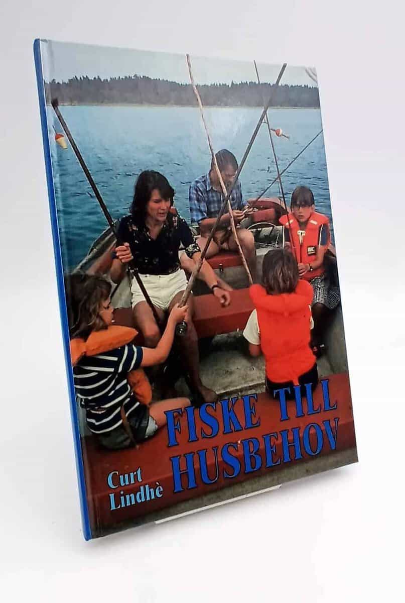 Curt Lindhè : Fiske till husbehov