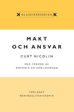 Curt Nicolin : Makt och ansvar