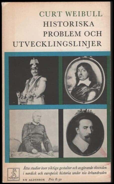 Curt Weibull : Historiska problem och utvecklingslinjer