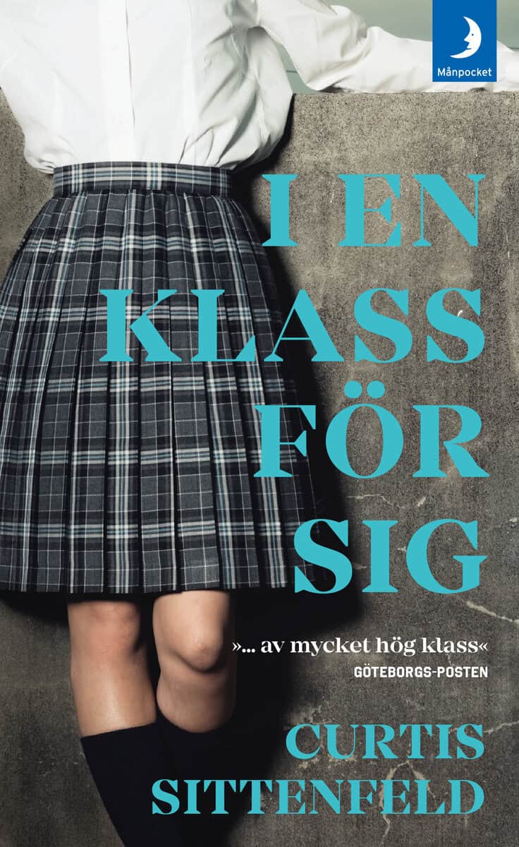 Curtis Sittenfeld : I en klass för sig