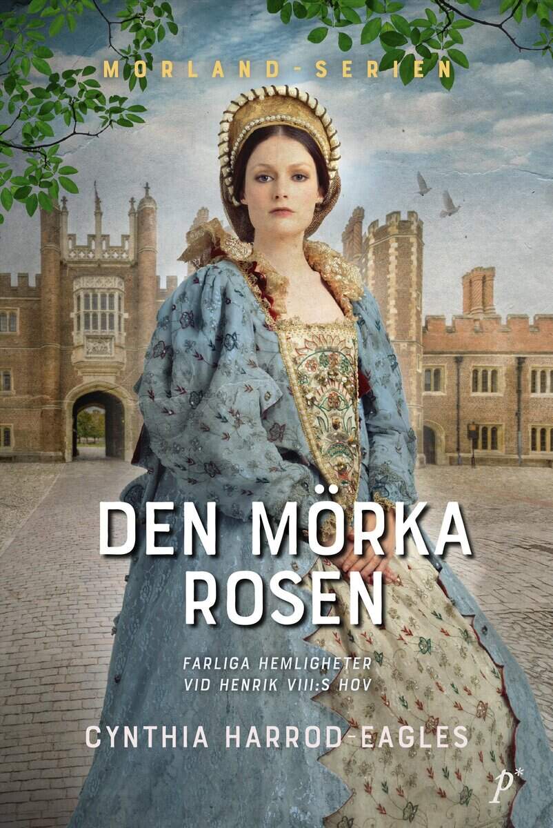 Cynthia Harrod-Eagles : Den mörka rosen