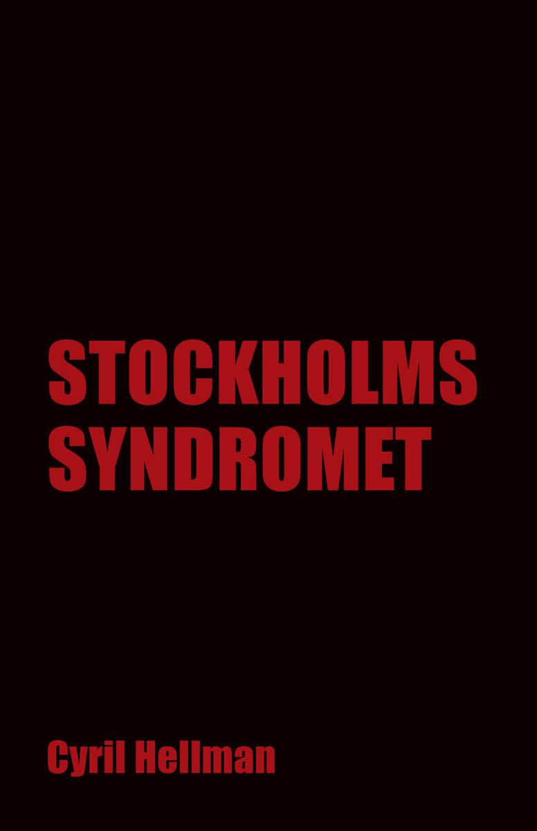 Cyril Hellman : Stockholmssyndromet