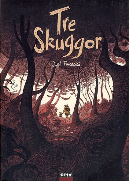 Cyril Pedrosa : Tre skuggor