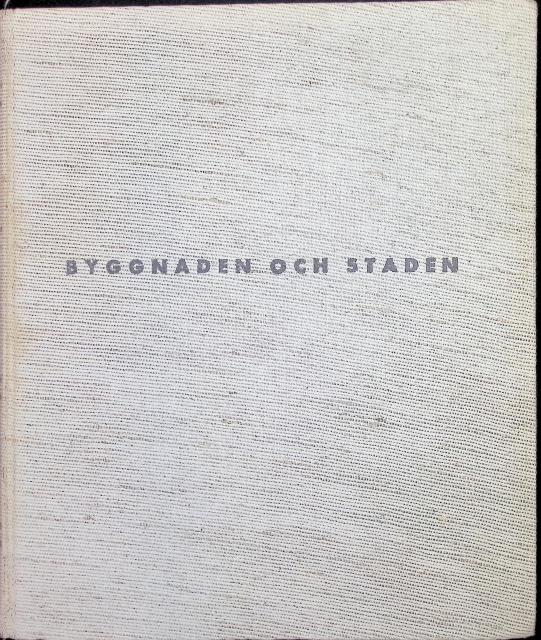 Cyrillus Johansson : Byggnaden och staden, Ur en arkitekts verksamhet