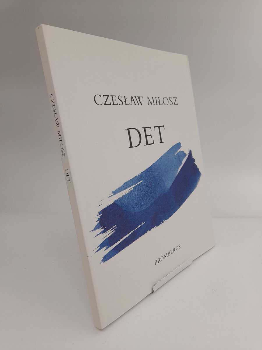 Czesław Miłosz : Det ;