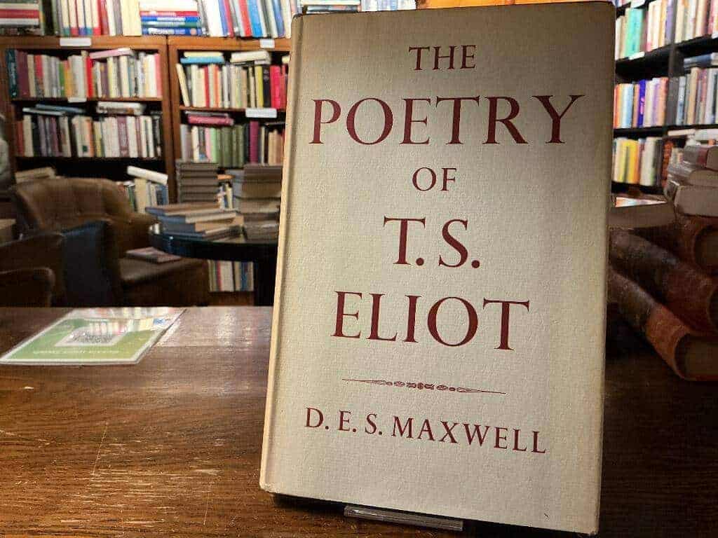 D. E. S. Maxwell : The Poetry of T. S. Eliot