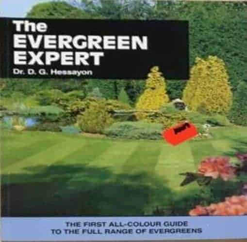 D G Hessayon : The evergreen expert