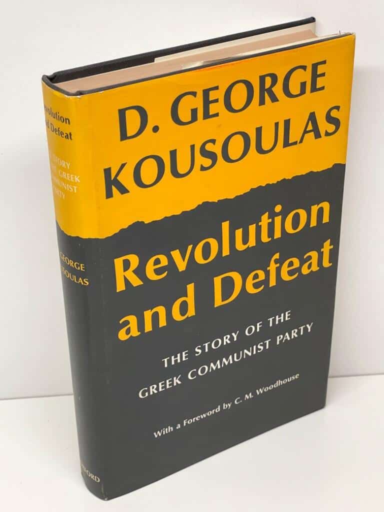 D. George Kousoulas : Revolution and defeat