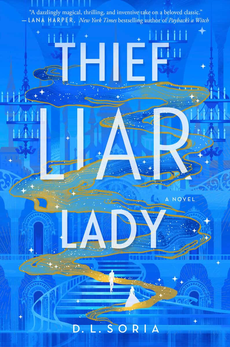 D. L. Soria : Thief Liar Lady