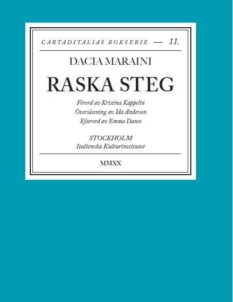 Dacia Maraini : Raska steg